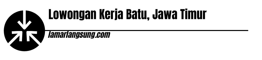Lowongan Kerja Batu, Jawa Timur