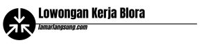 Lowongan Kerja Blora