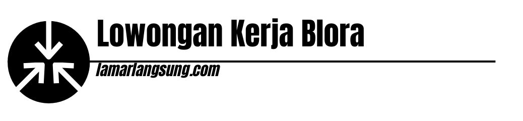 Lowongan Kerja Blora