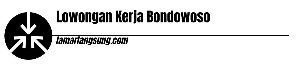 Lowongan Kerja Bondowoso