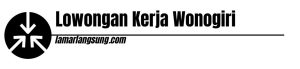 Lowongan Kerja Wonogiri